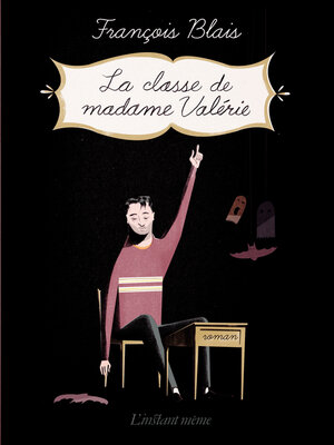 cover image of La classe de madame Valérie